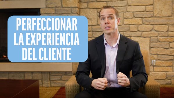 Perfeccionar la Experiencia del Cliente