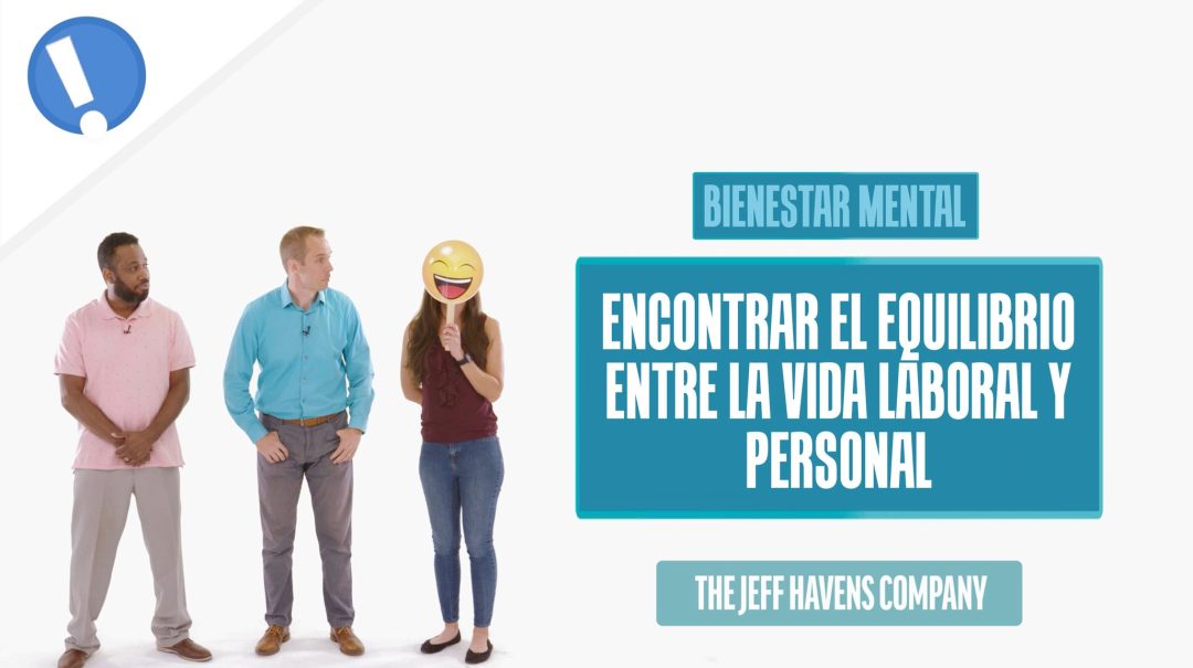 Bienestar Mental: Encontrar el equilibrio entre la vida laboral y personal