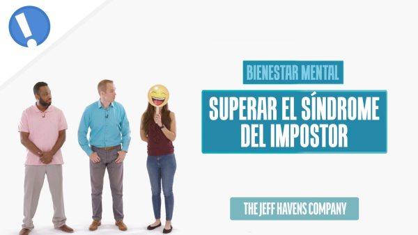 Bienestar Mental: Superar el síndrome del impostor