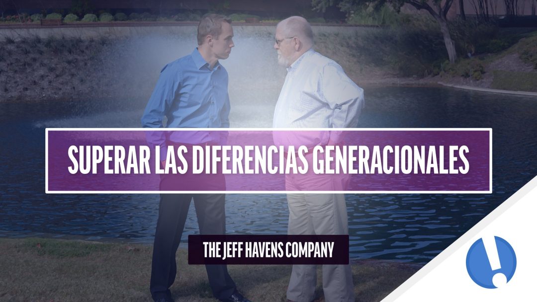 Superar las Diferencias Generacionales