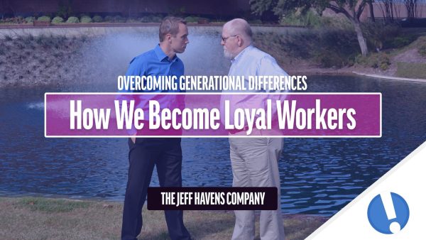 Overcoming Generational Differences: How We Become Loyal Workers