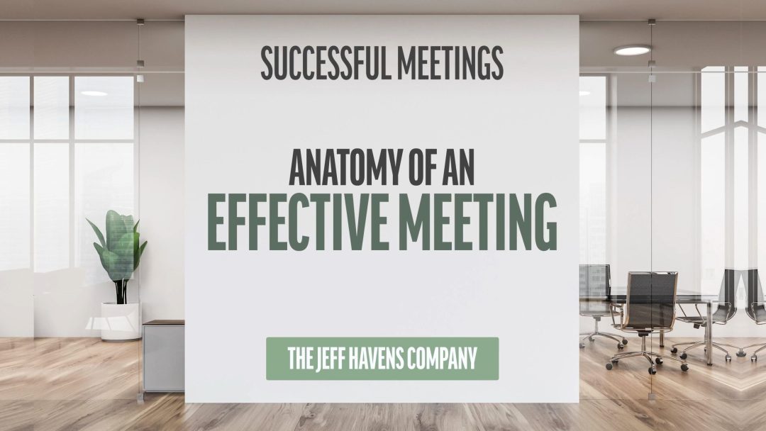 Successful Meetings: Anatomy of an Effective Meeting