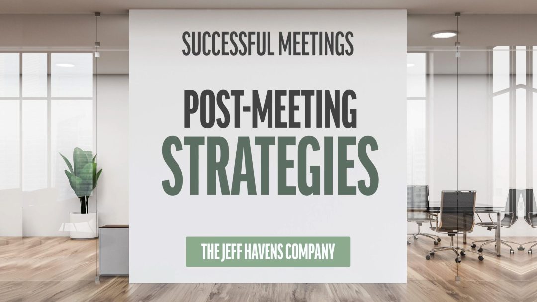 Successful Meetings: Post-Meeting Strategies