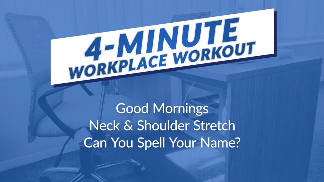 4-Minute Workplace Workout: 01. Good Mornings