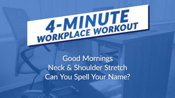 4-Minute Workplace Workout: 01. Good Mornings