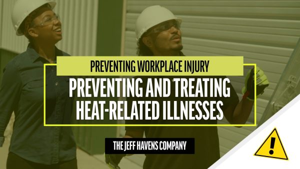Preventing Workplace Injury: Heat-Related Illnesses