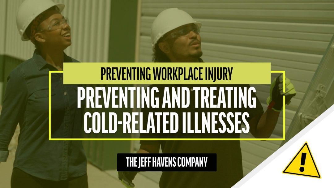 Preventing Workplace Injury: Cold-Related Illnesses