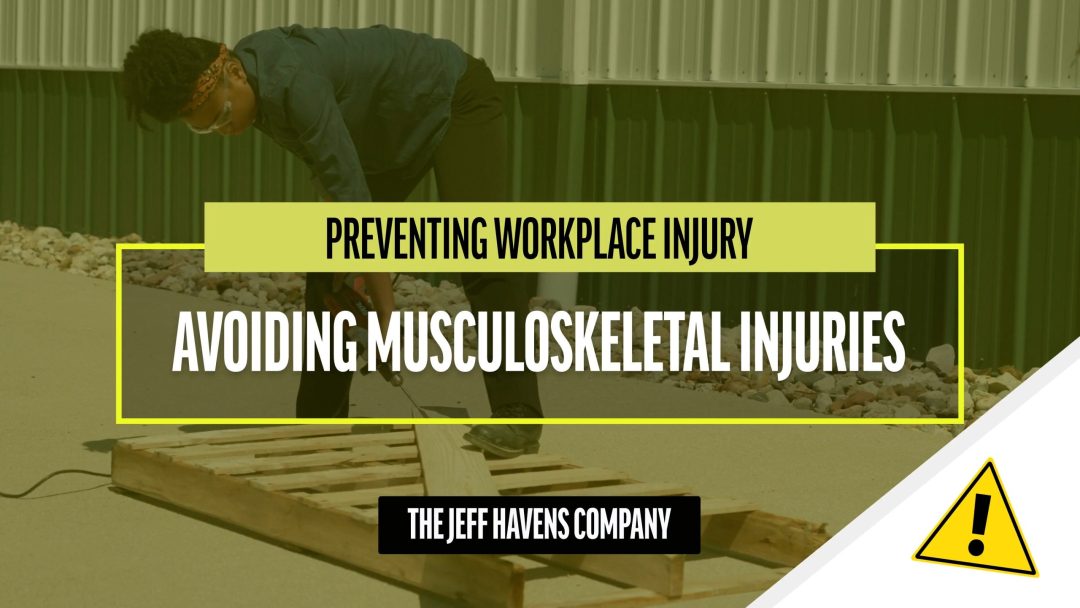 Preventing Workplace Injury: Musculoskeletal Injuries