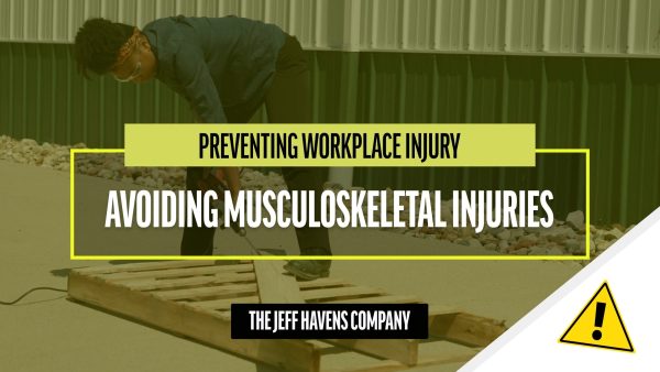 Preventing Workplace Injury: Musculoskeletal Injuries
