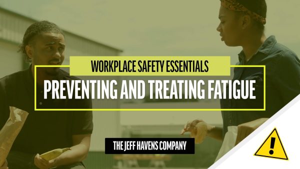 Workplace Safety Essentials: Preventing and Treating Fatigue