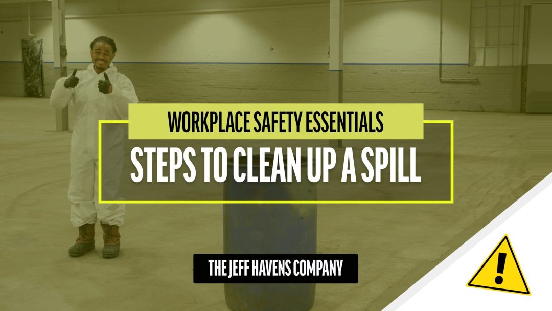 Workplace Safety Essentials: Steps to Clean Up a Spill