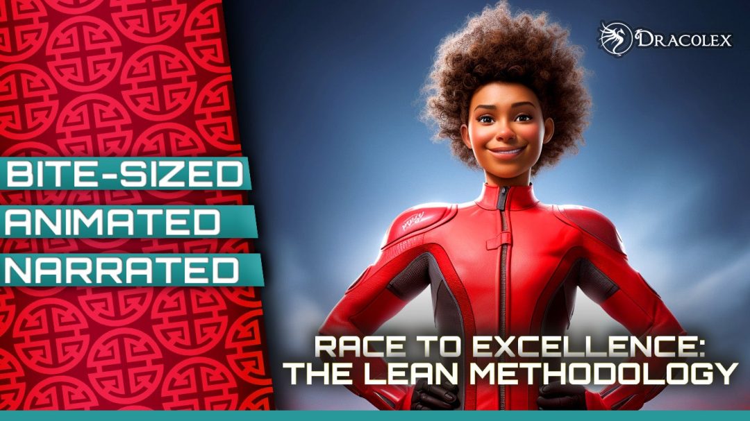 Race to Excellence: The Lean Methodology