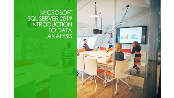 Microsoft SQL Server 2019 - Introduction to Data Analysis