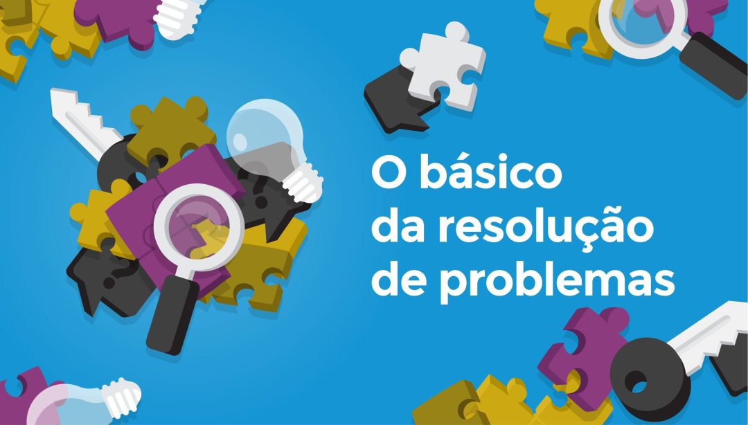 O básico da resolu√ß√£o de problemas