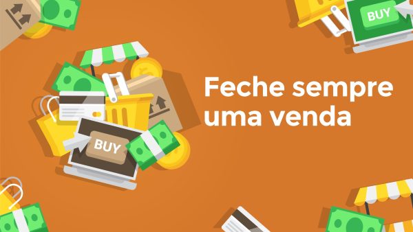Feche sempre uma venda