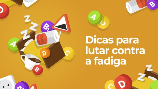 Dicas para lutar contra a fadiga