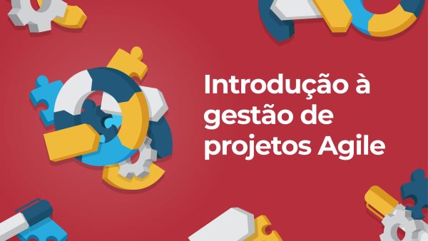 Introdu√ß√£o √† gest√£o de projetos Agile