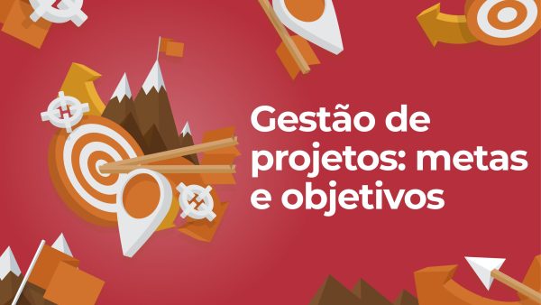 Gest√£o de projetos: Metas e objetivos
