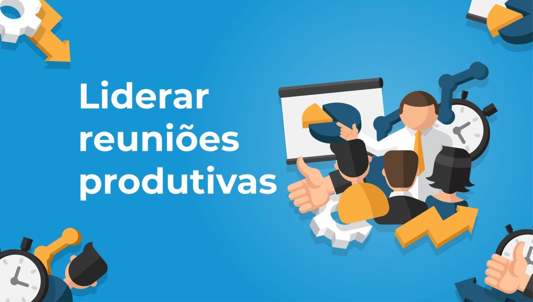 Liderar reuni√µes produtivas