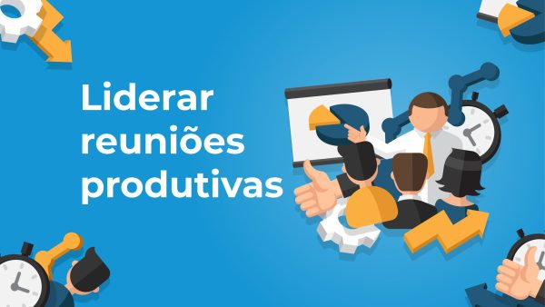 Liderar reuni√µes produtivas