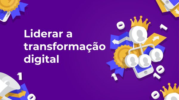 Liderar a transforma√ß√£o digital