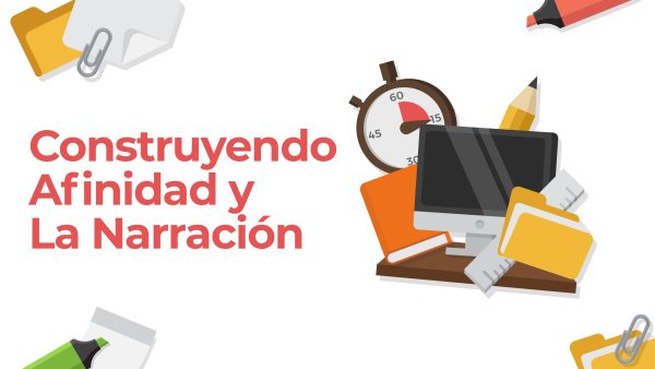 Construyendo Afinidad y La Narración