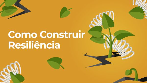 Como Construir Resili√™ncia