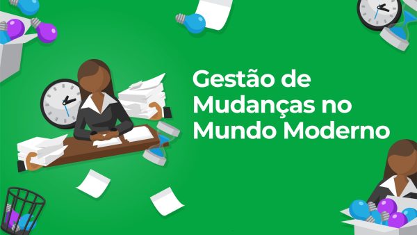 Gest√£o de Mudan√ßas no Mundo Moderno