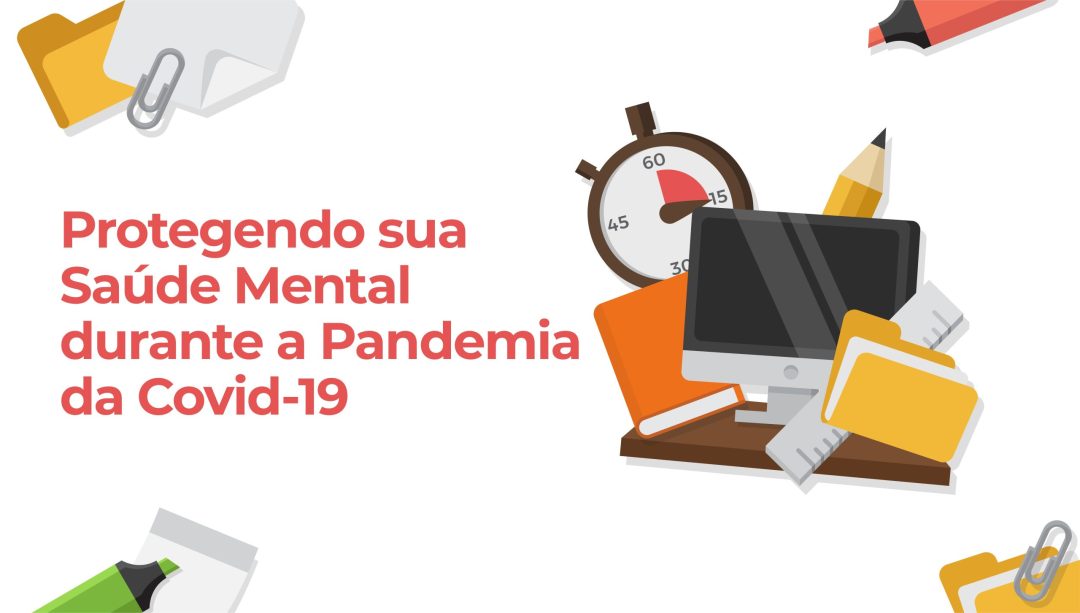 Protegendo sua Sa√∫de Mental durante a Pandemia da Covid-19