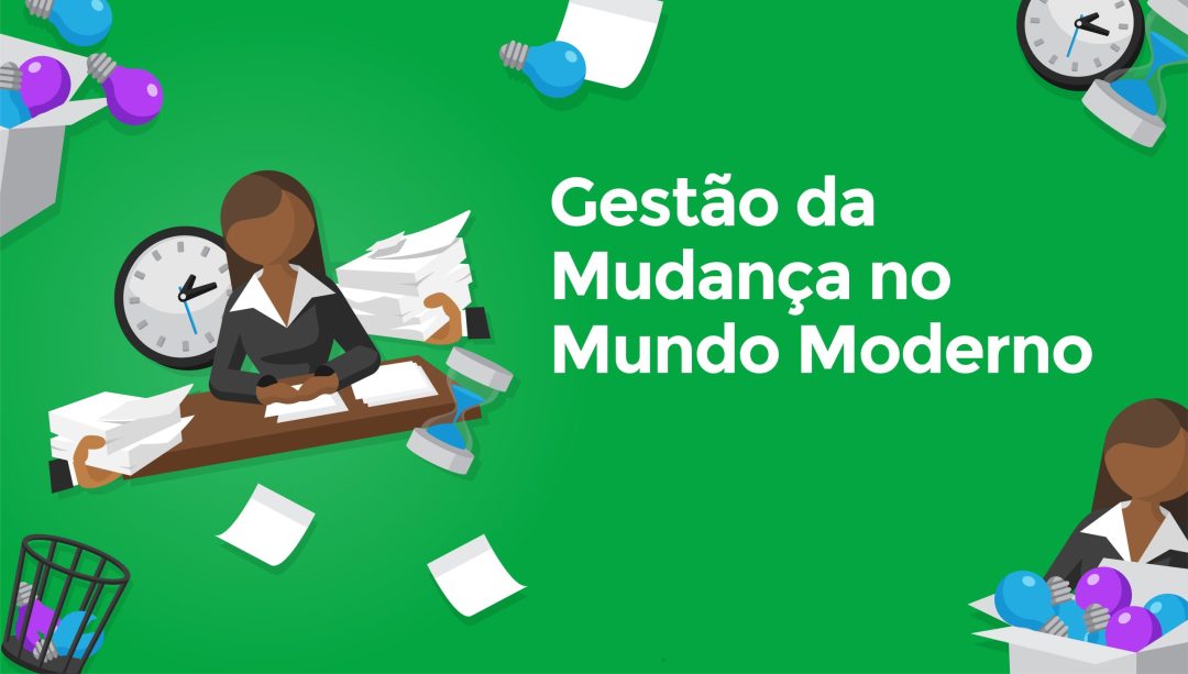 Gest√£o da Mudan√ßa no Mundo Moderno