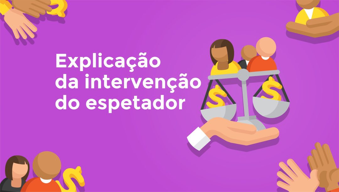Explica√ß√£o da interven√ß√£o do espetador