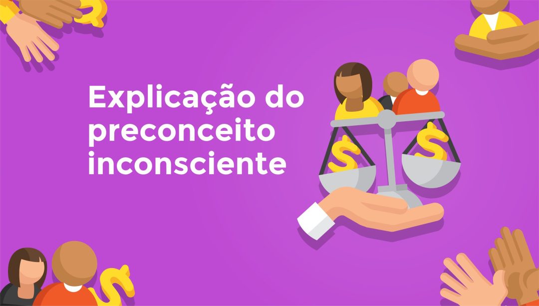 Explica√ß√£o do preconceito inconsciente