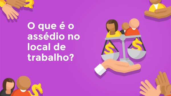 O que é o assédio no local de trabalho?