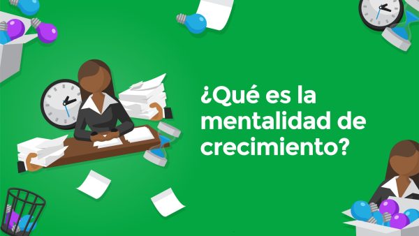 ¬øQué es la mentalidad de crecimiento?