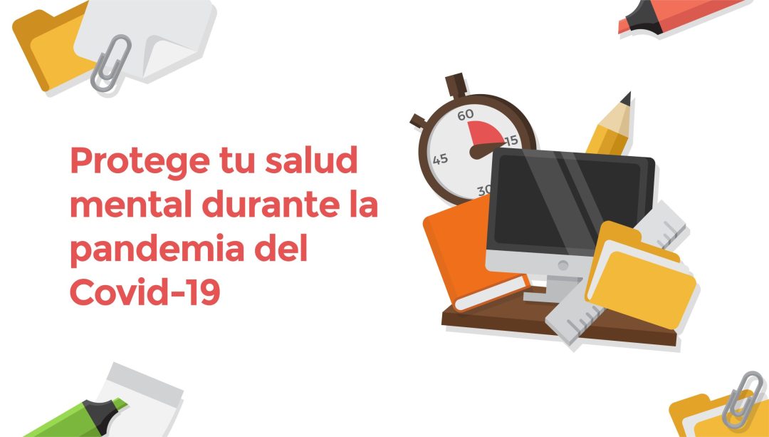 Protege tu salud mental durante la pandemia del Covid-19
