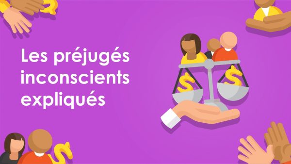 Les préjugés inconscients expliqués