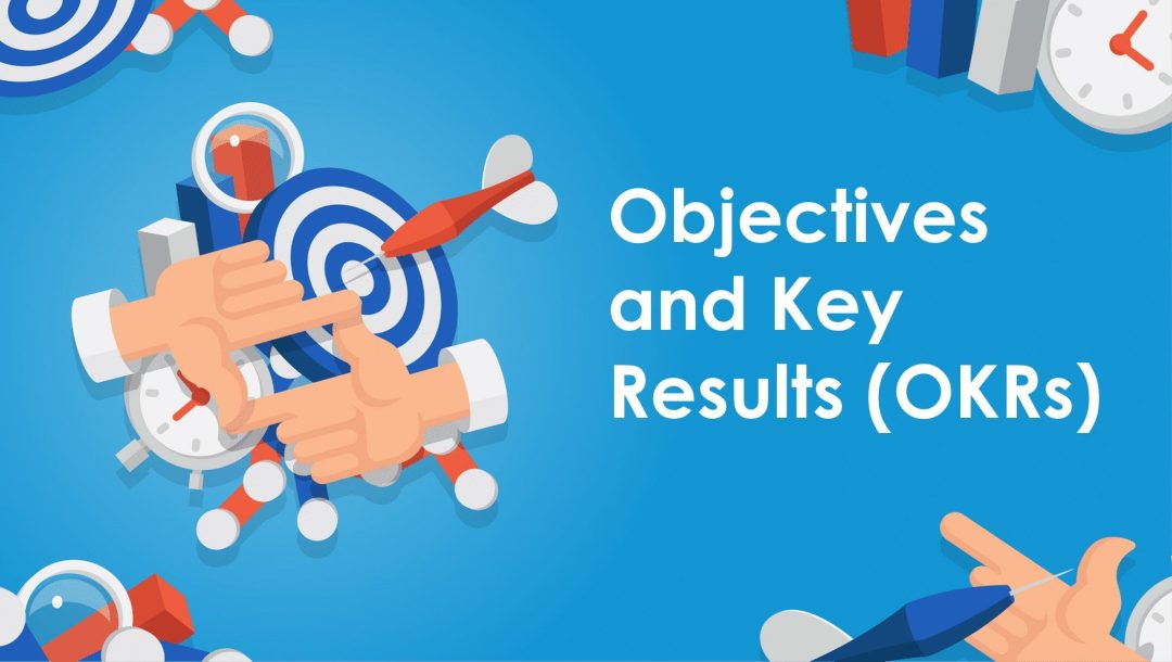Objectives and Key Results (OKRs)