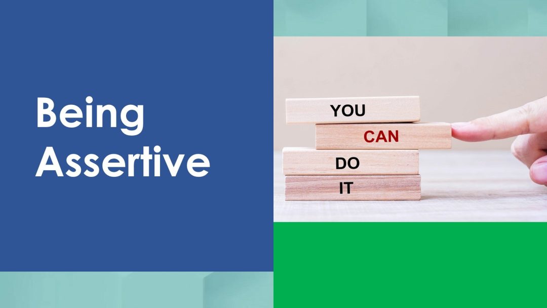 Being Assertive