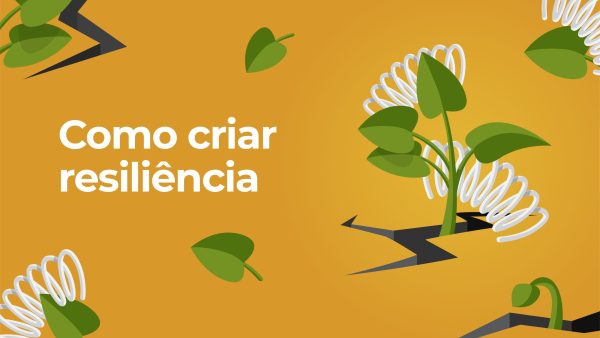 Como criar resili√™ncia