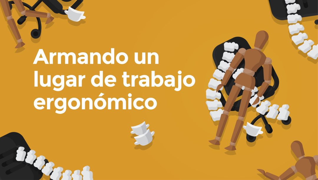 Armando un lugar de trabajo ergonómico