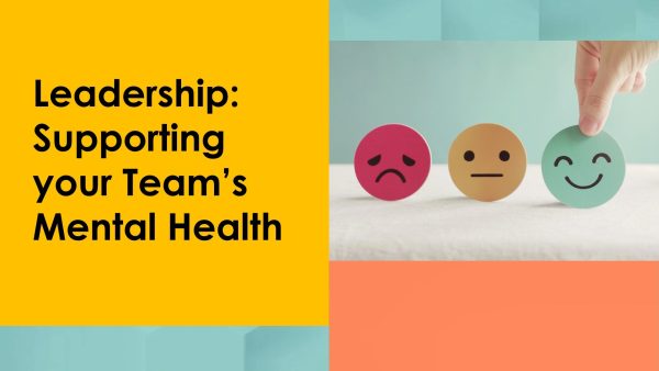 Leadership: Supporting Your Team's Mental Health