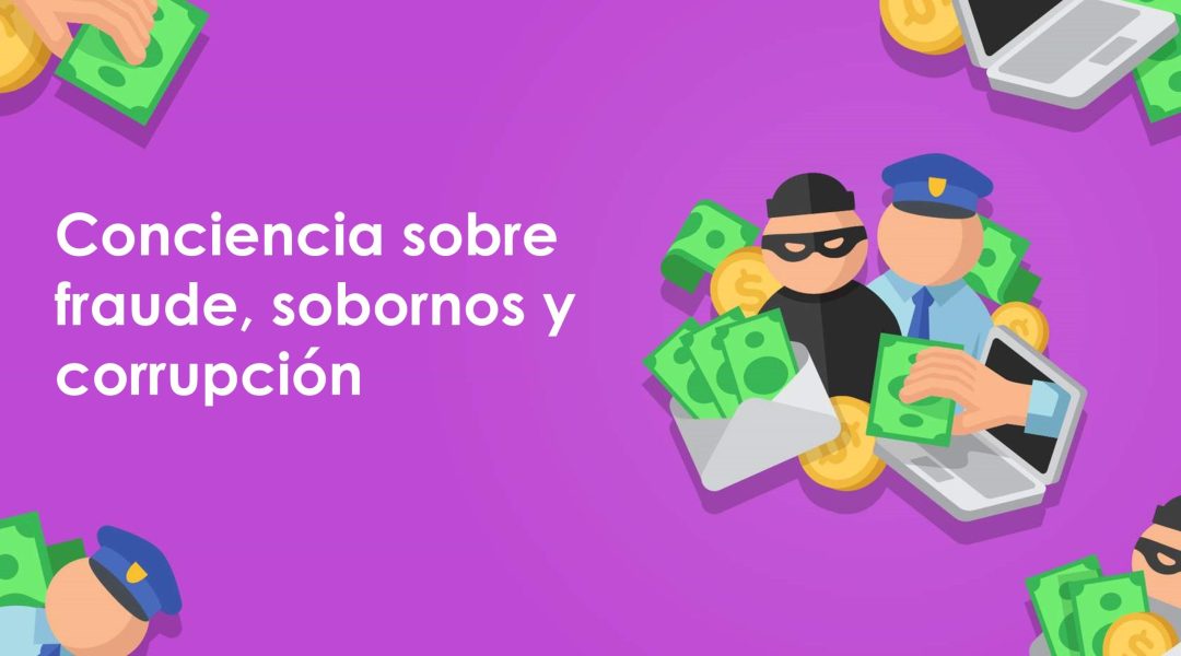 Conciencia sobre fraude, sobornos y corrupción (European Spanish)