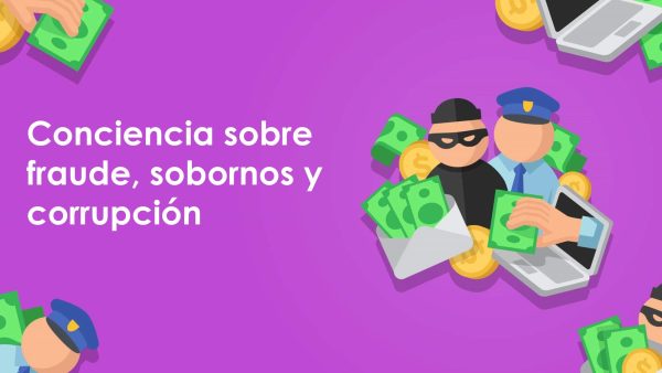 Conciencia sobre fraude, sobornos y corrupción (European Spanish)