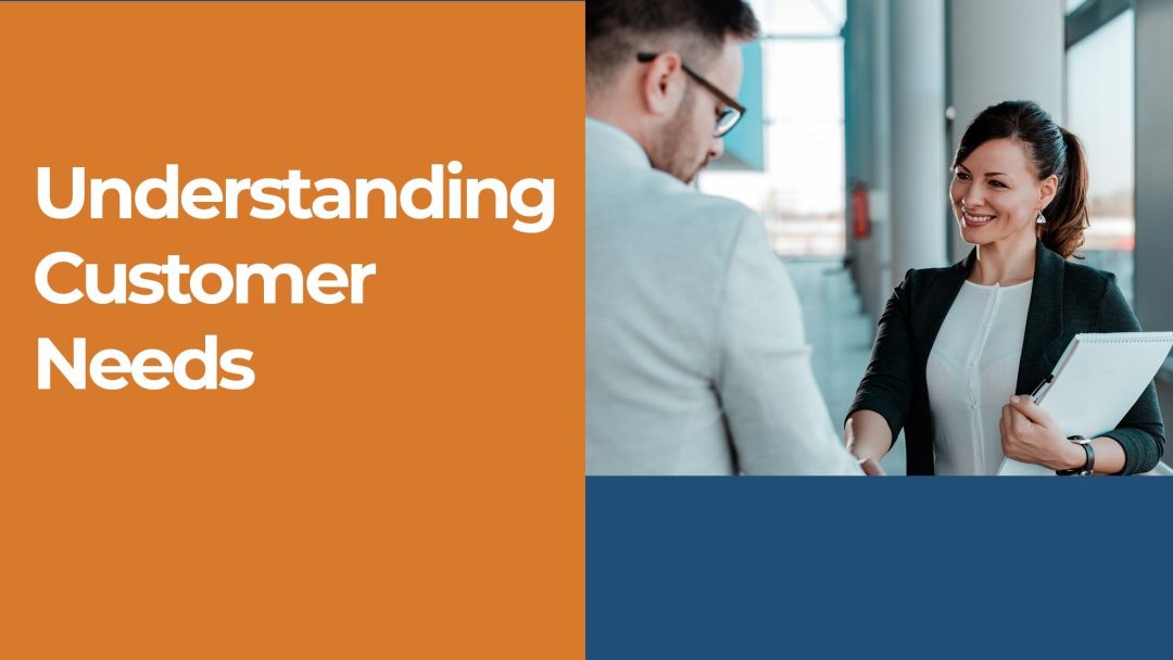 Understanding Customer Needs