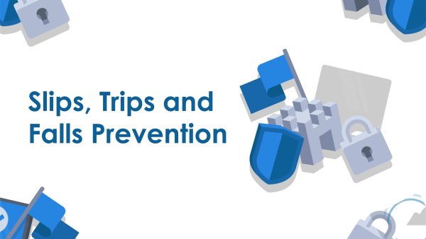 Slips, Trips and Falls Prevention