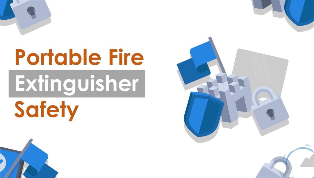 Portable Fire Extinguisher Safety