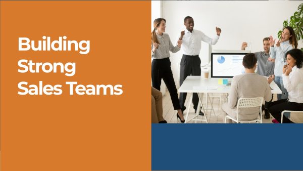 Building Strong Sales Teams