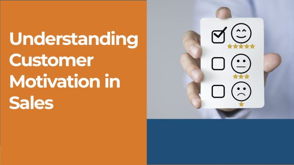 Understanding Customer Motivation