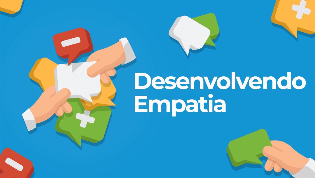 Desenvolvendo Empatia