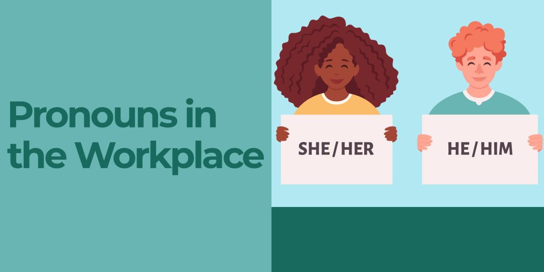 Pronouns in the Workplace